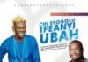 Prof Chikobi - Chi Efogolu (Ifeanyi Ubah) | Latest Igbo Highlife Music 2019