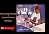 Chukwuemeka Odumeje & Onyeoma Tochukwu - Ifé Odogwu