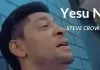 Steve Crown - Yesu Na
