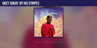 Okey Sokay - By His Stripes