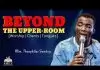 Theophilus Sunday - Beyond The Upper Room | Worship | Chants | Tongues